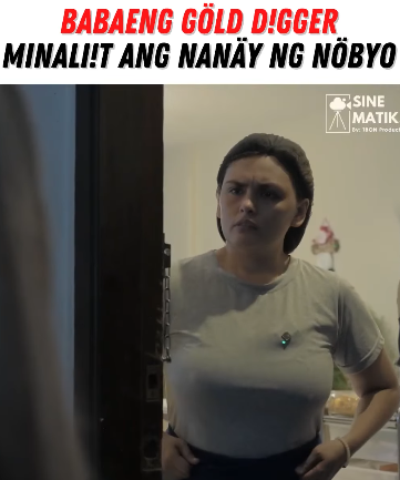 H2409008 Babaeng gold digger minaliit ang nanay ng nobyo part2