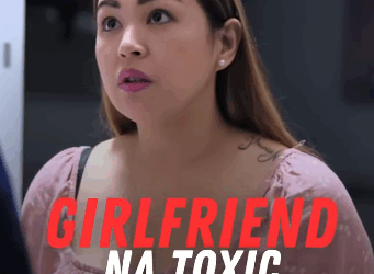 H1509004 Girlfriend na Toxic Hiniwalayan ng Nobyo