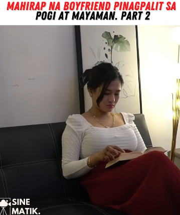H2209009 Mahirap Na Boyfriend Pinagpalit Sa Pogi At Mayaman part2