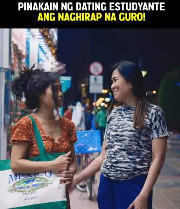 H2309003 Pinakain ng Dating Estudyante ang Naghirap na Guro! #drama #shortfil