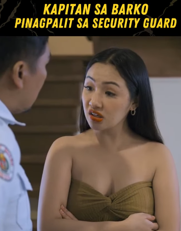 H2309010 KAPITAN SA BARKO PINAGPALIT SA SECURITY GUARD part2